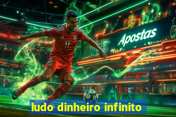 ludo dinheiro infinito